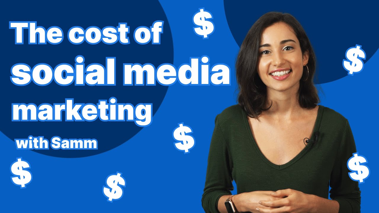 A woman named Samm with dollar signs around her sharing the cost of social media marketing